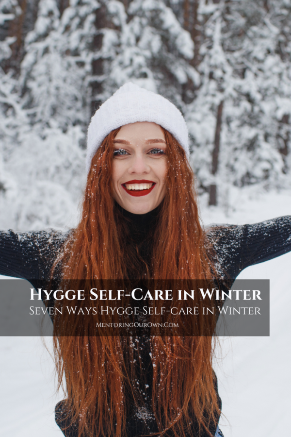 Hygge Self-care in Winter PV!